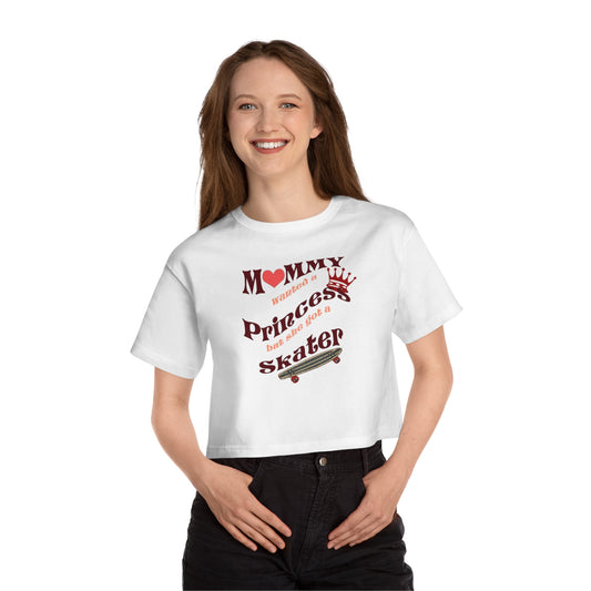 Champion Women's Heritage Cropped T-Shirt "Mommys Princess"